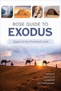 Rose Guide to Exodus: Egypt to the Promised Land