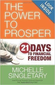The Power to Prosper: Twenty One Days to Financial Freedom - Michelle Singletary