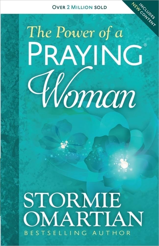 The Power of a Praying Woman - Stormie Omartian