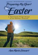 Preparing My Heart For Easter- Stewart, Ann Marie