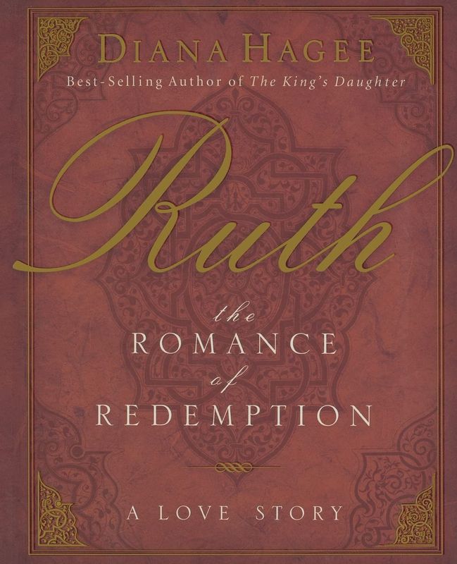 Ruth The Romance Of Redemption - Hagee, Diana