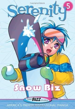 Serenity - Snow Biz
