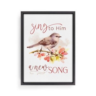 Sing To Him A New Song Framed Canvas Art