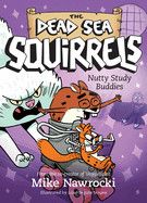 Nutty Study Buddies (The Dead Sea Squirrels #3)