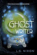 The Ghost Writer - Book 2 - L.G. Nixon