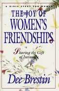 The Joy Of Women’s Friendships - Brestin, Dee