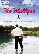 The Mulligan: Everyone Needs a Second Chance in Golf and in Life -  Armstrong, Wally , Blanchard, Ken