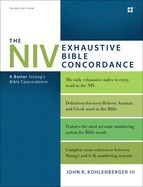 The NIV Exhaustive Bible Concordance - Kohlenberger