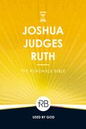 The Readable Bible - Joshua/Judges/Ruth