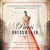 The Paris Dressmaker - Kristy Cambron