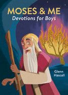 Moses &amp; Me Devotions for Boys