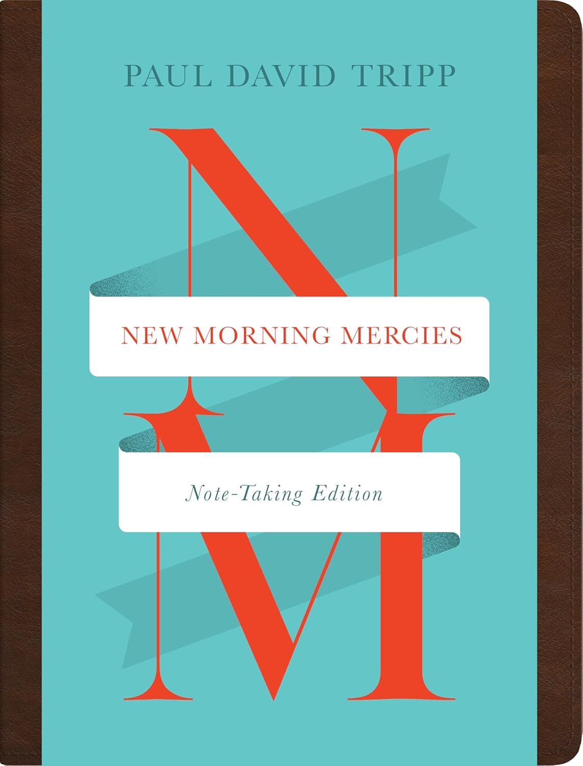 New Morning Mercies (Note-Taking Edition)-Imitation Leather: Tripp, Paul David