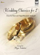 Wedding Classics for 2 - Duets for Piano and Organ/Electronic Keyboard - Myra Schubert