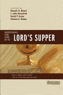 Understanding Four Views On The LORD’s Supper