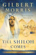 Till Shiloh Comes - Gilbert Morris