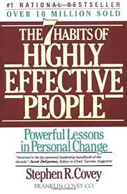 The 7 Habits of Highly Effective People - Stephen R. Covey