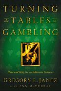 TURNING THE TABLES ON GAMBLING