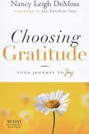 Choosing Gratitude - Your Journey to Joy - Nancy Leigh DeMoss