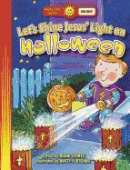 Let&#39;s Shine Jesus&#39; Light On Halloween (Happy Day Books)