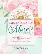 Immeasurably More - Deb Burma
