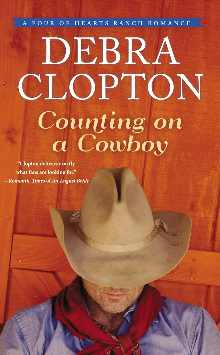 Counting on a Cowboy (A Four of Hearts Ranch Romance) -  Debra Clopton