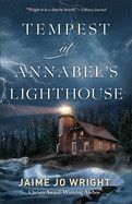 Tempest at Annabel&#39;s Lighthouse: Wright, Jaime Jo