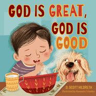 God Is Great, God Is Good  - Hildreth, D Scott