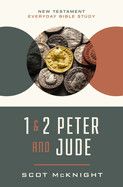 1 and 2 Peter and Jude: Staying Faithful to the Gospel (New Testament Everyday Bible Study) -McKnight, Scot-
