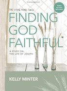 Finding God Faithful Bible Study Book with Video Access: Minter, Kelly