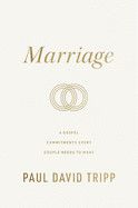 Marriage: 6 Gospel Commitments Every Couple Needs to Make (Repackage): Tripp, Paul David