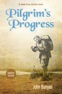 Pilgrim&#39;s Progress (Parts 1 &amp; 2): Updated, Modern English. More Than 100 Illustrations.: Bunyan, John