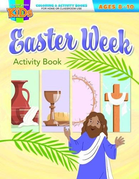 Easter Week Coloring &amp; Activity Book (Ages 8-10)