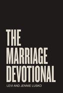 The Marriage Devotional-Lusko, Levi &amp; Jennie