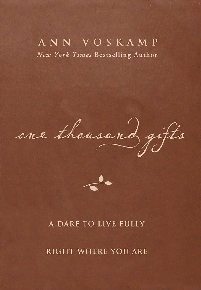 One Thousand Gifts (Leather Cover)- Ann Voskamp