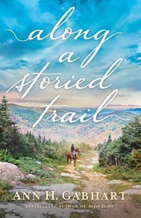 Along a Storied Trail - Gabhart, Ann H