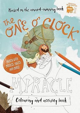 The One O&#39;Clock Miracle Coloring &amp; Activity Book - Coloring, puzzles, mazes and more