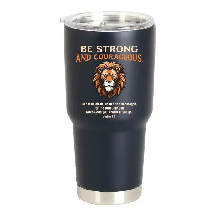 Tumbler Lion Be Strong Courageous Black
