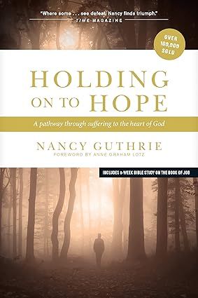 Holding On To Hope w/Study Guide - Nancy Guthrie