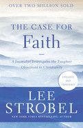 The Case For Faith: Strobel, Lee