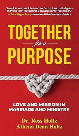 Together for a Purpose: Love and Mission in Marriage and Ministry