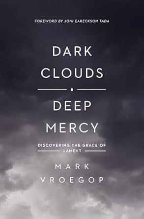 Dark Clouds Deep Mercy - Vroegop, Mark