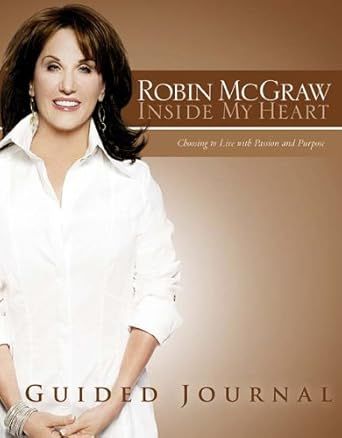 Inside My Heart Guided Journal - Robin McGraw