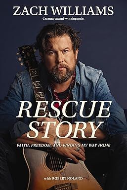 Rescue Story: Faith, Freedom, and Finding My Way Home: Williams, Zach