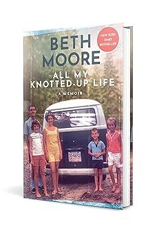 All My Knotted-Up Life - Beth Moore