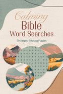 Calming Bible Word Searches: 99 Simple, Relaxing Puzzles