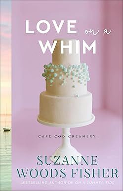 Love on a Whim - Suzanne Woods Fisher