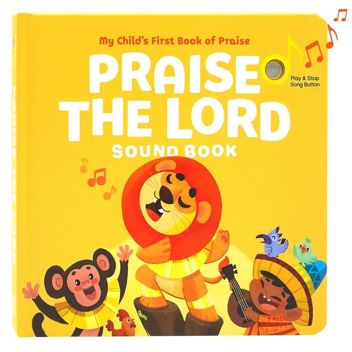 Praise the Lord (Hardcover Sound Book)