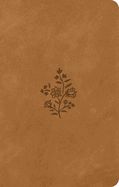 ESV Premium Gift Bible (Trutone, Nubuck Caramel, Wildflower Design)