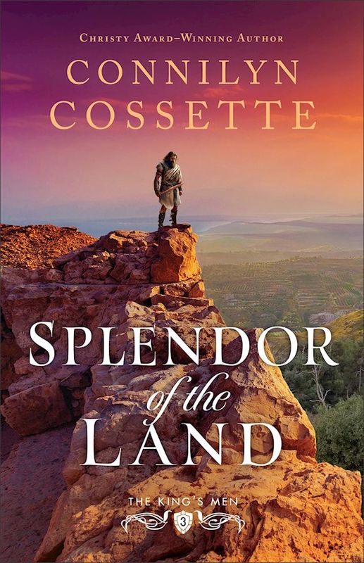 Splendor Of The Land (The King&#39;s Men #3)  - Cossette Connilyn