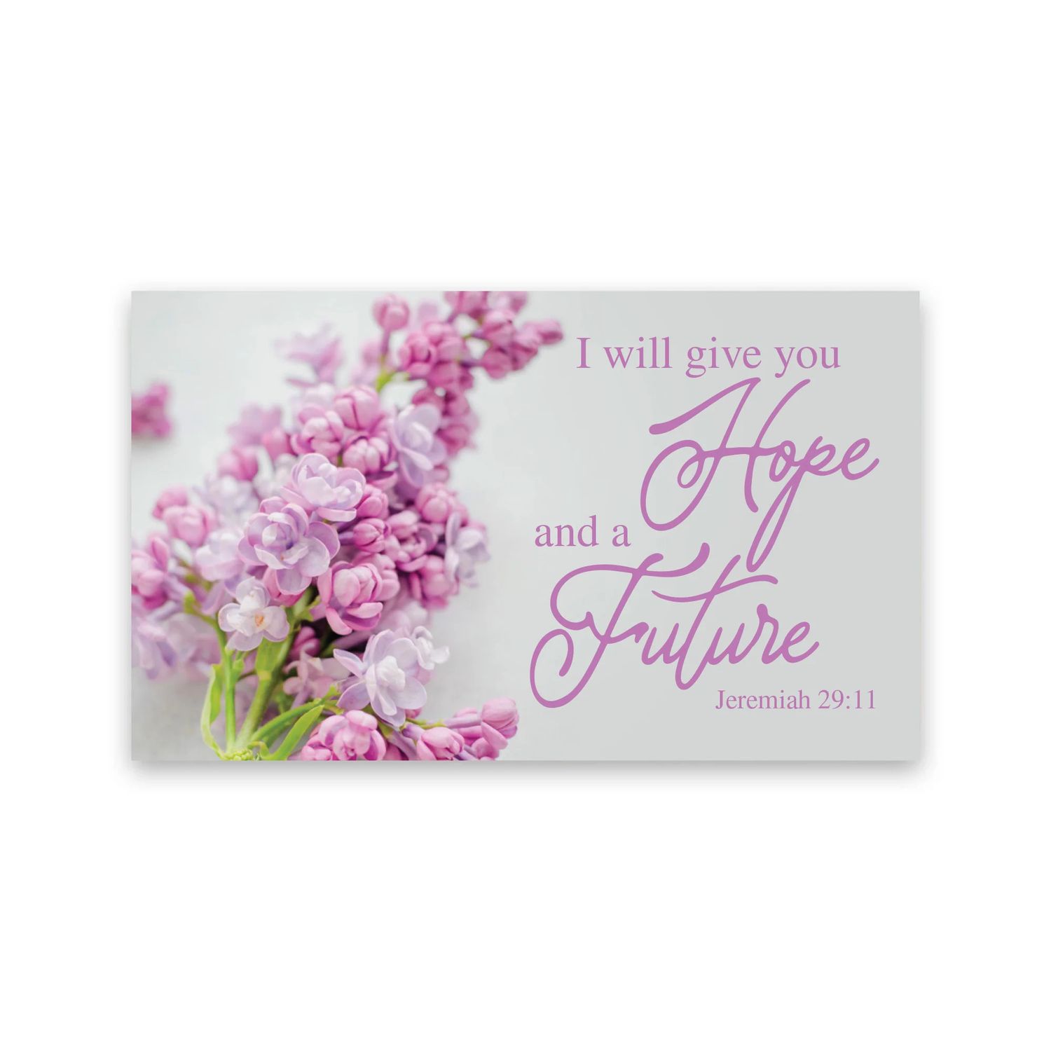 Flowers, Hope and a Future, Jer 29:11, Pass Along Scripture Card